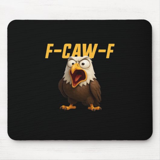 F-Caw-F Grappige F-Caw-F Uitrusting Creative Stijl Muismat (Voorkant)