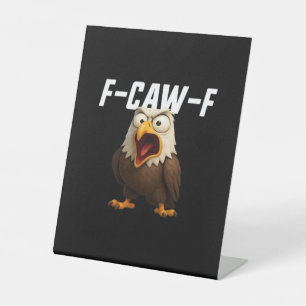 F-Caw-F Grappige F-Caw-F Uitrusting Retro Klassiek Reclamebord Met Voetstuk
