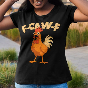 F-CAW-F! Grappige Geschokte Haan Kip T-shirt