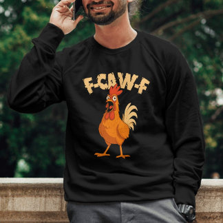 F-CAW-F! Grappige Geschokte Haan Kip Trui