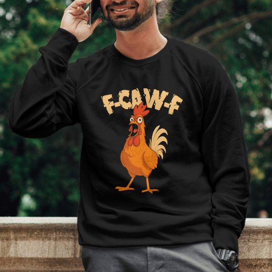 F-CAW-F! Grappige Geschokte Haan Kip Trui