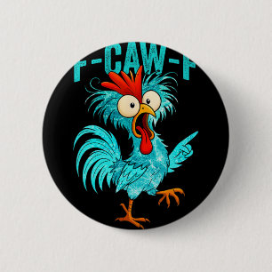 F-caw-f Grappige Haan Kip Boerderij Dier Humor Bi Ronde Button 5,7 Cm