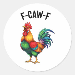 F-caw-f Grappige Haan Kip Graphic Voor Boeren Ronde Sticker