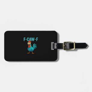F-Caw-F Grappige Haan Kip Humor Vogel Bagagelabel