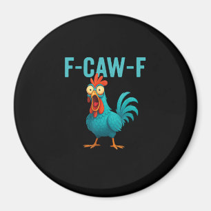 F-Caw-F Grappige Haan Kip Humor Vogel Magneet