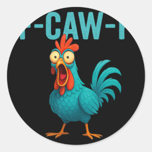 F-caw-f Grappige Haan Kippen Boerderij Dier Humor Ronde Sticker