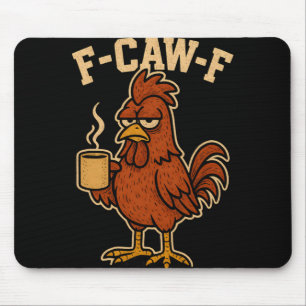 F-caw-f Grappige Heren Haan Nieuwigheid Volwassene Muismat