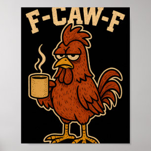F-caw-f Grappige Heren Haan Nieuwigheid Volwassene Poster