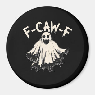 F-Caw-F Grappige Humor Cool Uniek Magneet