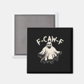 F-Caw-F Grappige Humor Cool Uniek Magneet (Voorkant / Achterkant)