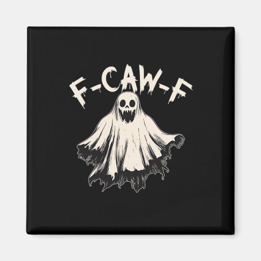 F-Caw-F Grappige Humor Cool Uniek Magneet (Voorkant)
