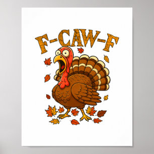 F-caw-f Grappige Kalkoen Humor F-caw-f Citaat Dank Poster