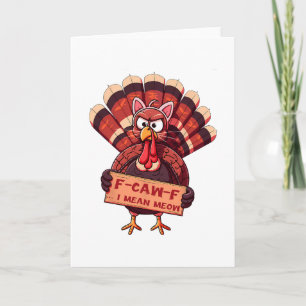 F-caw-f Grappige Kalkoen Thanksgiving Humor Kat Co Kaart