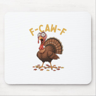 F-caw-f Grappige Kalkoen Thanksgiving Humor Kraai  Muismat