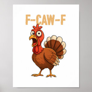 F-caw-f Grappige Kalkoen Thanksgiving Humor Quote Poster