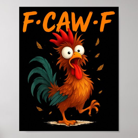 F-caw-f Grappige Kip Citaat Kaw Meme F Caw F Manne Poster (Voorkant)