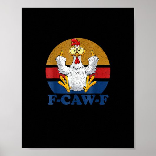F-Caw-F Grappige Kip die de Middenvinger Opsteekt Poster (Voorkant)