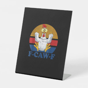 F-Caw-F Grappige Kip die de Middenvinger Opsteekt  Reclamebord Met Voetstuk