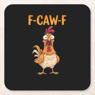 F-Caw-F Grappige Kip die Hanenmeme Sarcastisch Zeg Kartonnen Onderzetters