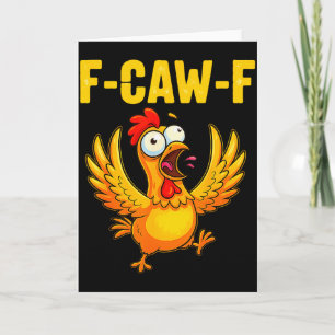 F-caw-f Grappige Kip – Gekke Boerderijdier Humor  Kaart