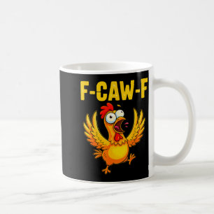 F-caw-f Grappige Kip – Gekke Boerderijdier Humor Koffiemok