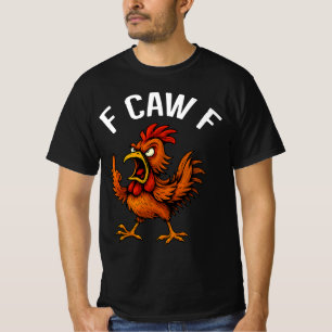 F-CAW-F Grappige Kip Haan Grafisch Ontwerp T-Shirt
