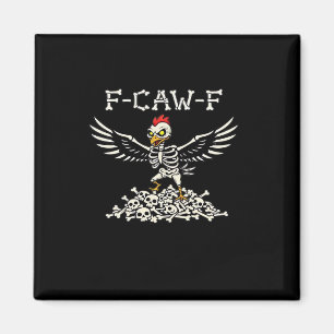 F Caw F Grappige Kip Halloween Cool Unieke Stijl Magneet