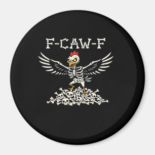 F Caw F Grappige Kip Halloween Cool Unieke Stijl Magneet