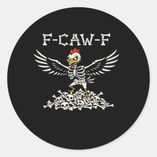 F Caw F Grappige Kip Halloween Cool Unieke Stijl Ronde Sticker