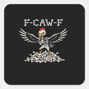 F Caw F Grappige Kip Halloween Cool Unieke Stijl Vierkante Sticker