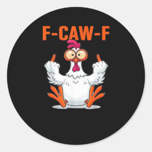 F Caw F Grappige Kip Humor Citaat Vintage Stijl Ronde Sticker