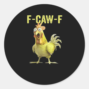 F Caw F Grappige Kip Humor Citaat Vintage Stijl Ronde Sticker
