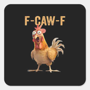 F Caw F Grappige Kip Humor Citaat Vintage Stijl Vierkante Sticker