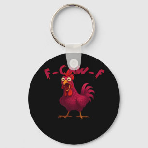 F Caw F Grappige Kip Humor Creatieve Casual Stijl Sleutelhanger