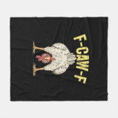 F-Caw-F Grappige Kip Humor F-Caw-F Citaat Haan  Fleece Deken (Voorkant (Horizontaal))