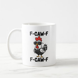 F-Caw-F Grappige Kip Humor F-Caw-F Citaat Haan Koffiemok