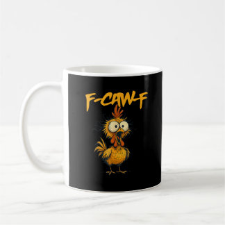 F-Caw-F Grappige Kip Humor F-Caw-F Citaat Haan Koffiemok