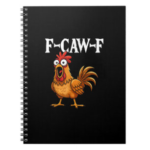 F-Caw-F Grappige Kip Humor F-Caw-F Citaat Haan Notitieboek