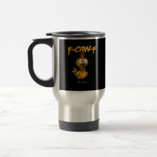 F-Caw-F Grappige Kip Humor F-Caw-F Citaat Haan Reisbeker