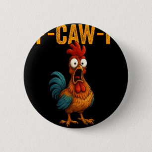 F-caw-f Grappige Kip Humor F-caw-f Citaat Haan Ronde Button 5,7 Cm