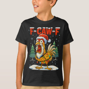 F-caw-f Grappige Kip Humor F-caw-f Citaat Haan T-shirt