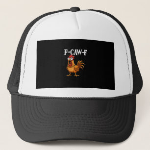 F-Caw-F Grappige Kip Humor F-Caw-F Citaat Haan Trucker Pet