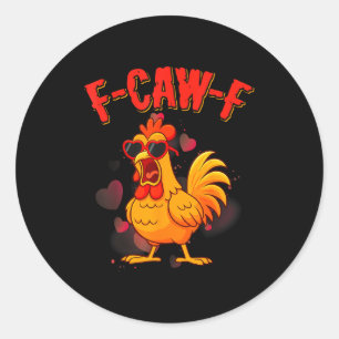 F-caw-f Grappige Kip Humor F-caw-f Citaat Valentin Ronde Sticker