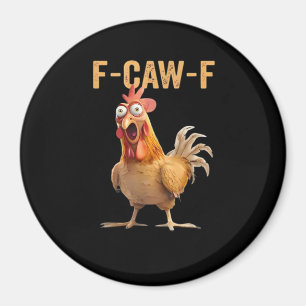 F Caw F Grappige Kip Humor Haan Meme Klassieker Magneet