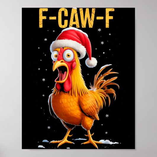 F-caw-f Grappige Kip Humor Meme Kerstmannen Vrouwe Poster (Voorkant)