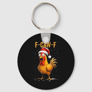 F-caw-f Grappige Kip Humor Meme Kerstmannen Vrouwe Sleutelhanger