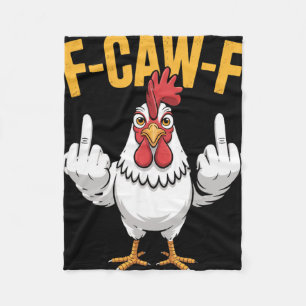 F-caw-f Grappige Kip Humor Quote Haan Meme _1 Fleece Deken