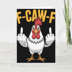 F-caw-f Grappige Kip Humor Quote Haan Meme _1 Kaart