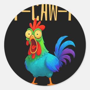 F-caw-f Grappige Kip Humor Quote Haan Meme _7 Ronde Sticker