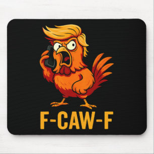 F-caw-f Grappige Kip Humor Quote Haan Meme Ant Muismat